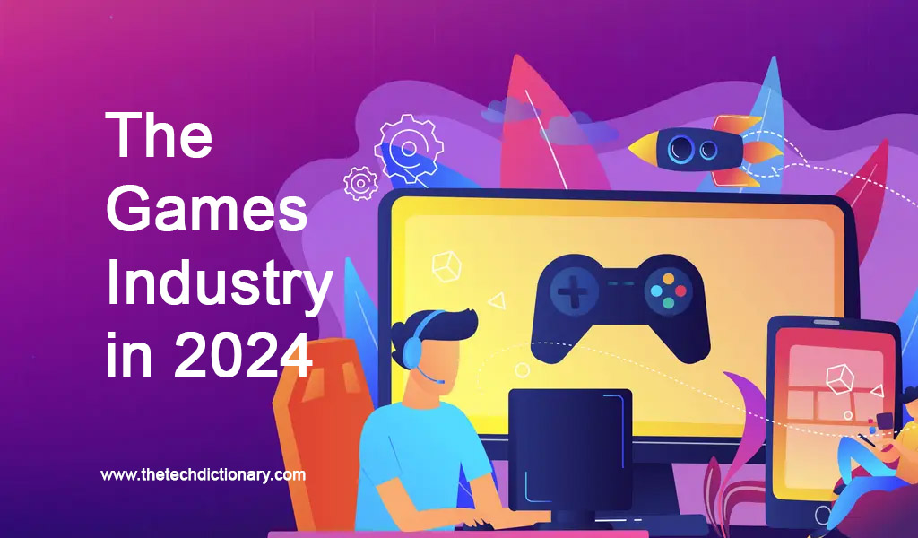 The Games Industry in 2024