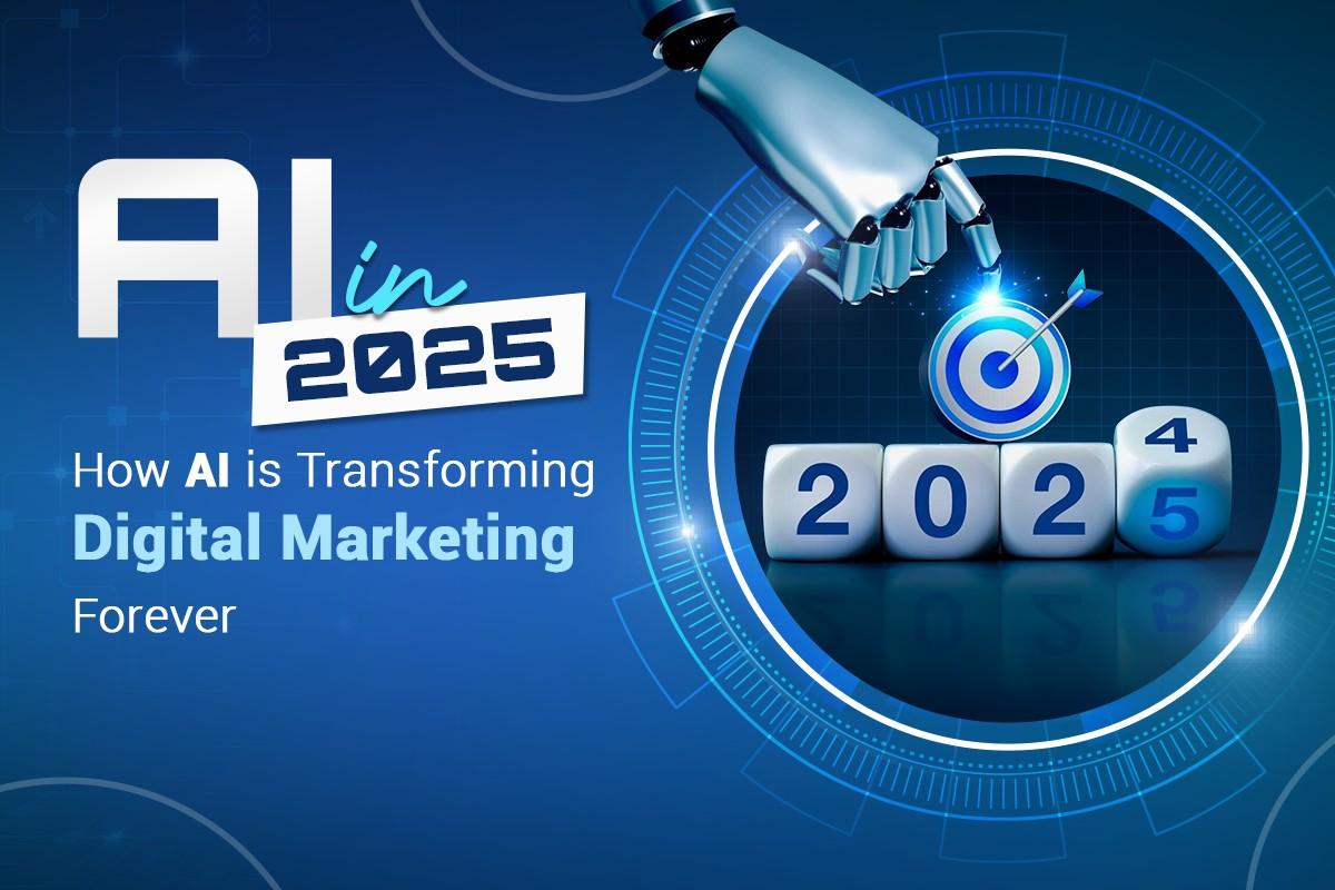 AI revolutionizing digital marketing through personalization and automation in 2025