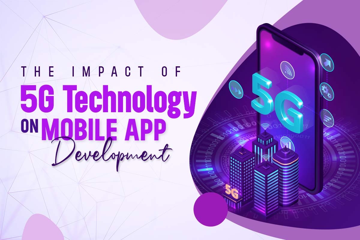 5G Technology on Mobile App Development