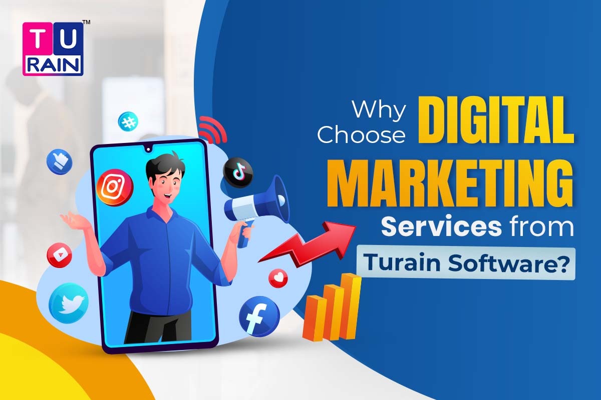 why choose digital marketing turain software